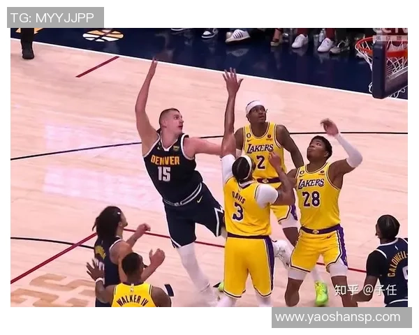 湖人掘金西决第四场激战回顾詹姆斯与约基奇的巅峰对决